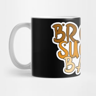 Brown Sugar Babe Proud Black African Mug